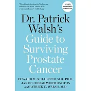 Dr. Patrick Walsh’s Guide to Surviving Prostate Cancer
