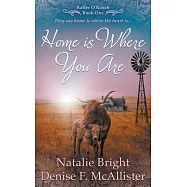 Home is Where You Are: A Christian Western Romance Series