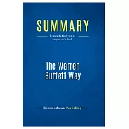 Summary: The Warren Buffett Way: Review and Analysis of Hagstrom&rsquo;s Book