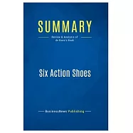 Summary: Six Action Shoes: Review and Analysis of de Bono&rsquo;s Book