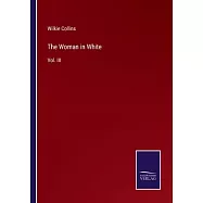 The Woman in White: Vol. III