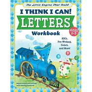 The Little Engine That Could: I Think I Can! Letters Workbook: Abcs, Pre-Writing, Colors, and More!