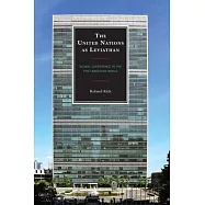 The United Nations as Leviathan: Global Governance in the Post-American World