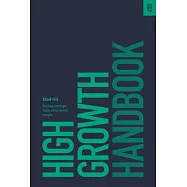 High Growth Handbook: Scaling Startups from 10 to 10,000 People