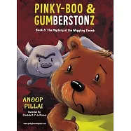 Pinky-Boo & Gumberstonz: The Mystery of the Wiggling Thumb