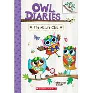 The Nature Club: A Branches Book (Owl Diaries #18)