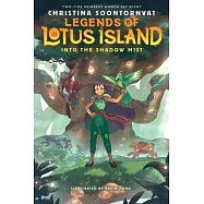 Into the Shadow Mist (Legends of Lotus Island #2)