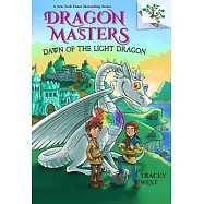 Dawn of the Light Dragon: A Branches Book (Dragon Masters #24)