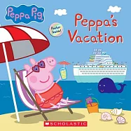 Peppa’s Cruise Vacation (Peppa Pig Storybook) (Media Tie-In)