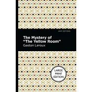 The Mystery of the Yellow Room