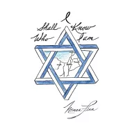 I Shall Know Who I Am