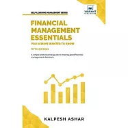 Financial Management Essentials You Always Wanted To Know: 5th Edition