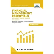Financial Management Essentials You Always Wanted To Know: 5th Edition