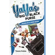 YaYa’s Big Black Purse: Drama of a Greek Momma