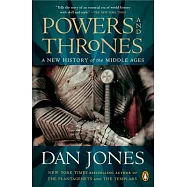 Powers and Thrones: A New History of the Middle Ages