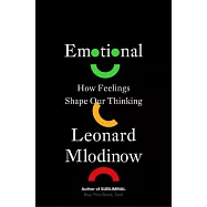 Emotional: How Feelings Shape Our Thinking