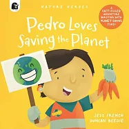 Pedro Loves the Planet: A Fact-Filled Adventure Bursting with Planet Saving Tips!