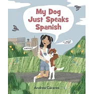 My Dog Just Speaks Spanish