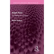 Angel Face: The Making of a Criminal