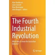 The Fourth Industrial Revolution: What does it mean for Australian Industry?