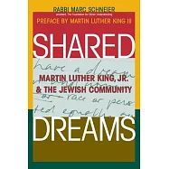 Shared Dreams: Martin Luther King, Jr. & the Jewish Community