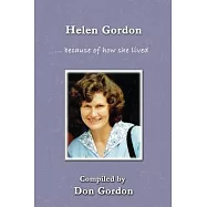 Helen Gordon (in Colour): - because of how she lived ...