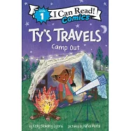 Ty&rsquo;s Travels: Camp-Out(I Can Read Comics Level 1)