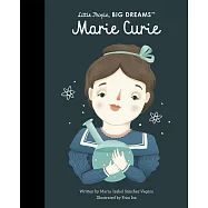 瑪麗.居禮傳記繪本【小不點大夢想系列】Little People, Big Dreams: Marie Curie