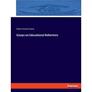 Essays on Educational Reformers