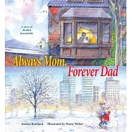 Always Mom, Forever Dad