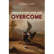 Struggle with God and Overcome