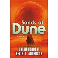Sands of Dune: Novellas from the Worlds of Dune
