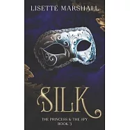 Silk: A Steamy Medieval Fantasy Romance