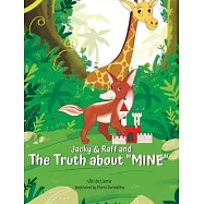 Jacky & Raff and the Truth About MINE: A Big Brother’s Picture Book About Sharing, Kindness, and Growing Stronger