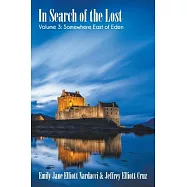 In Search of the Lost, Volume 3: Somewhere East of Eden
