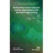 Elementary Vector Calculus and Its Applications with MATLAB Programming