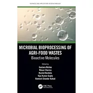 Microbial Bioprocessing of Agri-Food Wastes: Bioactive Molecules