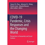 COVID-19 Pandemic, Crisis Responses and the Changing World: Perspectives in Humanities and Social Sciences