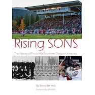 Rising SONS: The History of Football at Southern Oregon University