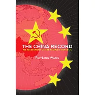 The China Record: An Assessment of the People&rsquo;s Republic