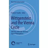 Wittgenstein and the Vienna Circle: 100 Years After the &rsquo;Tractatus Logico-Philosophicus&rsquo;