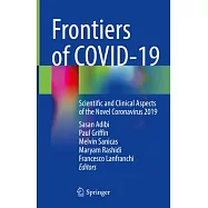 Frontiers of Covid-19: Scientific and Clinical Aspects of the Novel Coronavirus 2019