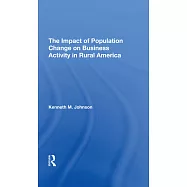The Impact of Population Change on Business Activity in Rural America
