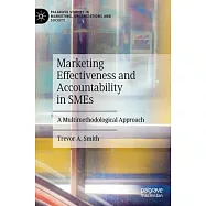 Marketing Effectiveness and Accountability in Smes: A Multimethodological Approach
