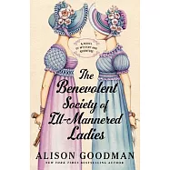 The Benevolent Society of Ill-Mannered Ladies