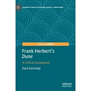 Frank Herbert’s Dune: A Critical Companion