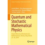 Quantum and Stochastic Mathematical Physics: Sergio Albeverio, Adventures of a Mathematician, Verona, Italy, March