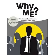 Why Me?: Motivations and Expectations of the Worker in a Wicked World
