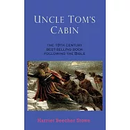 Uncle Tom&rsquo;s Cabin