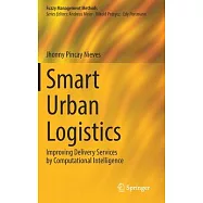 Smart Urban Logistics: Improving Delivery Services by Computational Intelligence